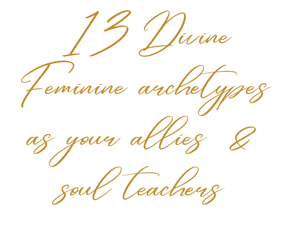 _13 Divine Feminine archetypes as your allies & soul teachers (2)