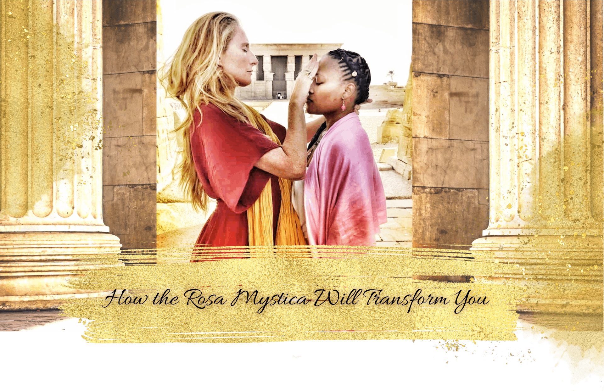 how the rosa mystica will transform you (1)